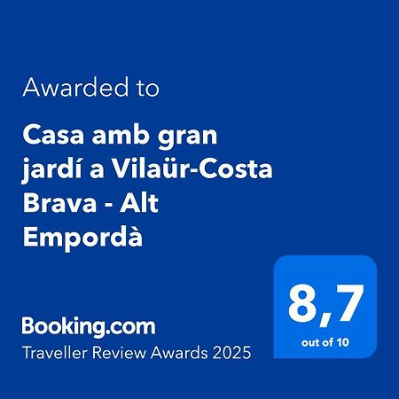 Casa Amb Gran Jardi A Vilauer-Costa Brava - Alt Emporda Vilaur Εξωτερικό φωτογραφία